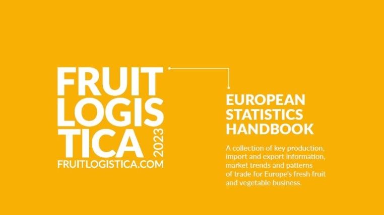 FRUIT LOGISTICA: European Statistics Handbook 2023